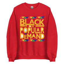 Load image into Gallery viewer, Black By Popular Demand Unisex Sweatshirt