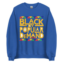 Load image into Gallery viewer, Black By Popular Demand Unisex Sweatshirt