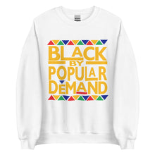 Load image into Gallery viewer, Black By Popular Demand Unisex Sweatshirt