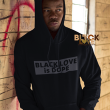 Load image into Gallery viewer, Black Love is Dope Hoodie