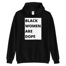 Load image into Gallery viewer, Black Women are Dope B/W