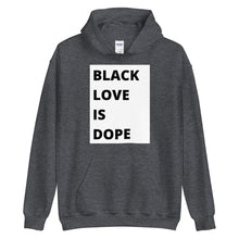 Load image into Gallery viewer, Black Love is Dope W/B
