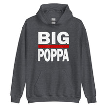 Load image into Gallery viewer, BIG POPPA Unisex Hoodie