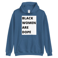 Load image into Gallery viewer, Black Women are Dope B/W