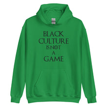 Load image into Gallery viewer, Black Culture is Not a Game (B) Unisex Hoodie