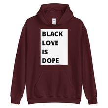 Load image into Gallery viewer, Black Love is Dope W/B