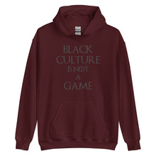 Load image into Gallery viewer, Black Culture is Not a Game (B) Unisex Hoodie
