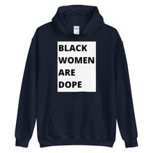 Load image into Gallery viewer, Black Women are Dope B/W