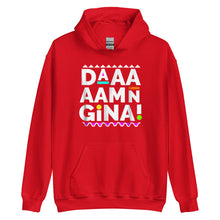 Load image into Gallery viewer, Daaaaamn Gina Unisex Hoodie