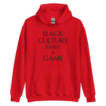 Load image into Gallery viewer, Black Culture is Not a Game (B) Unisex Hoodie