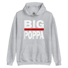 Load image into Gallery viewer, BIG POPPA Unisex Hoodie