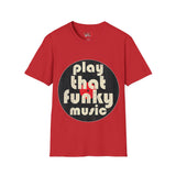 Play That Funky Music Unisex Softstyle T-Shirt