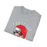 Do it for the Ho's Funny T Shirt Relatable Meme Tee Sarcastic Humor Graphic Shirt