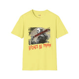 Bitches be Trippin Unisex Softstyle T-Shirt