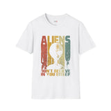 Aliens Don't Believe in You Either Vintage Alien T Shirt, Retro UFO Graphic Tee, Space Streetwear Shirt