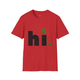 hi Funny Weed T Shirt, Cannabis Graphic Tee, 420 Stoner Shirt