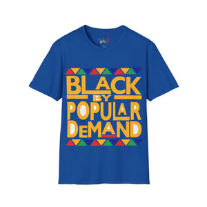 Black By Popular Demand Unisex Softstyle T-Shirt