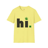 hi Funny Weed T Shirt, Cannabis Graphic Tee, 420 Stoner Shirt