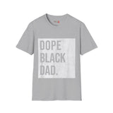 Dope Black Dad Unisex Softstyle T-Shirt
