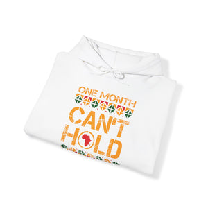 One Month Can't Hold Our History Heavy Blend Unisex Hoodie