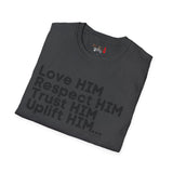 Love HIM Uplift HIM Black Letters Unisex Softstyle T-Shirt