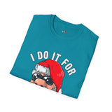 Do it for the Ho's Funny T Shirt Relatable Meme Tee Sarcastic Humor Graphic Shirt