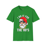 Do it for the Ho's Funny T Shirt Relatable Meme Tee Sarcastic Humor Graphic Shirt