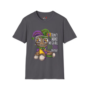 Don't Make Me Go Voodoo Unisex Softstyle T-Shirt