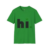 hi Funny Weed T Shirt, Cannabis Graphic Tee, 420 Stoner Shirt