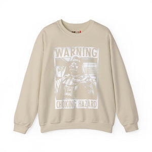 Choking Hazard Sweatshirt