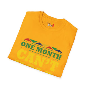 One Month Can't Hold Our History Unisex Softstyle T-Shirt