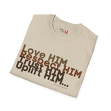 Love HIM Uplift HIM Unisex Softstyle T-Shirt