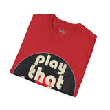 Play That Funky Music Unisex Softstyle T-Shirt