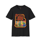 Plant Some Trees Funny Weed T Shirt, Cannabis Graphic Tee, 420 Stoner Shirt