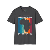 Unapologetically Dope Unisex Softstyle T-Shirt
