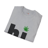 hi Funny Weed T Shirt, Cannabis Graphic Tee, 420 Stoner Shirt