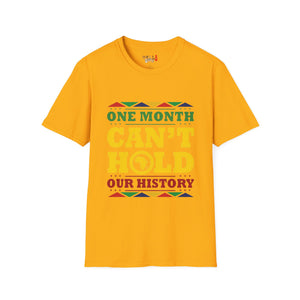 One Month Can't Hold Our History Unisex Softstyle T-Shirt