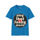 Play That Funky Music Unisex Softstyle T-Shirt