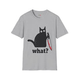 What? Funny T Shirt Relatable Meme Tee Sarcastic Humor Graphic Shirt