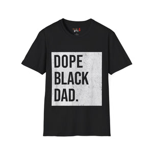 Dope Black Dad Unisex Softstyle T-Shirt