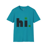 hi Funny Weed T Shirt, Cannabis Graphic Tee, 420 Stoner Shirt