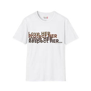 Love HER Protect HER Unisex Softstyle T-Shirt