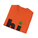 hi Funny Weed T Shirt, Cannabis Graphic Tee, 420 Stoner Shirt