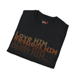 Love HIM Uplift HIM Unisex Softstyle T-Shirt