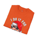 Do it for the Ho's Funny T Shirt Relatable Meme Tee Sarcastic Humor Graphic Shirt