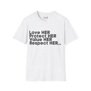 Love HER Protect HER Black Letters Unisex Softstyle T-Shirt