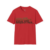 Love HER Protect HER Unisex Softstyle T-Shirt