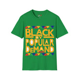 Black By Popular Demand Unisex Softstyle T-Shirt