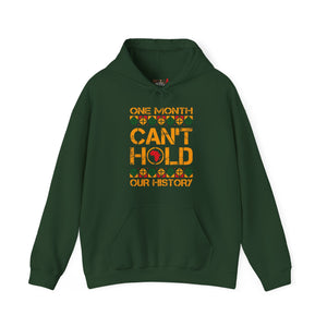 One Month Can't Hold Our History Heavy Blend Unisex Hoodie