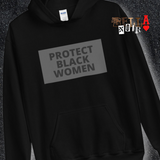 Protect Black Women Unisex Hoodie